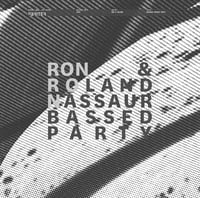 Ron & Roland - Nassaur Bassed Party [PRTR34]