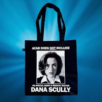 ACAB DOES NOT INCLUDE FBI SPECIAL AGENT AND MEDICAL DOCTOR DANA SCULLY *Tote Bag* 
