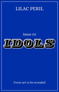 PRE-ORDER  |  Issue 02: IDOLS