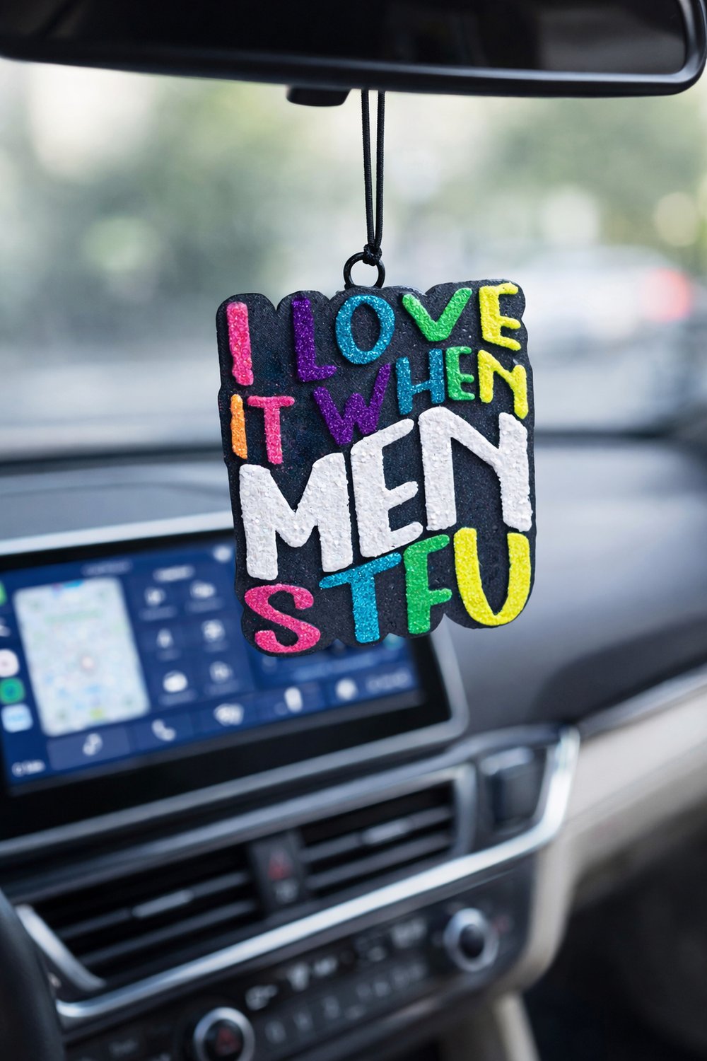 Image of I Love it When Men STFU Freshie