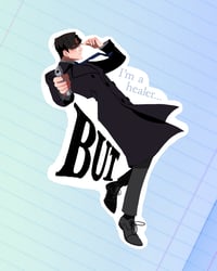 Zayne "I'm a healer..." Sticker