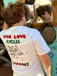 Image 5 of Viva Love Cycles, Cabrones! White Tee