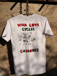 Image 1 of Viva Love Cycles, Cabrones! White Tee