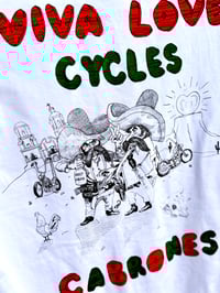 Image 3 of Viva Love Cycles, Cabrones! White Tee
