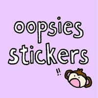 "oopsies" stickers