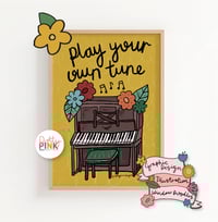 Image 1 of Play Your Own Tune Print