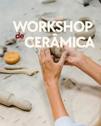 WORKSHOP DE CERÂMICA