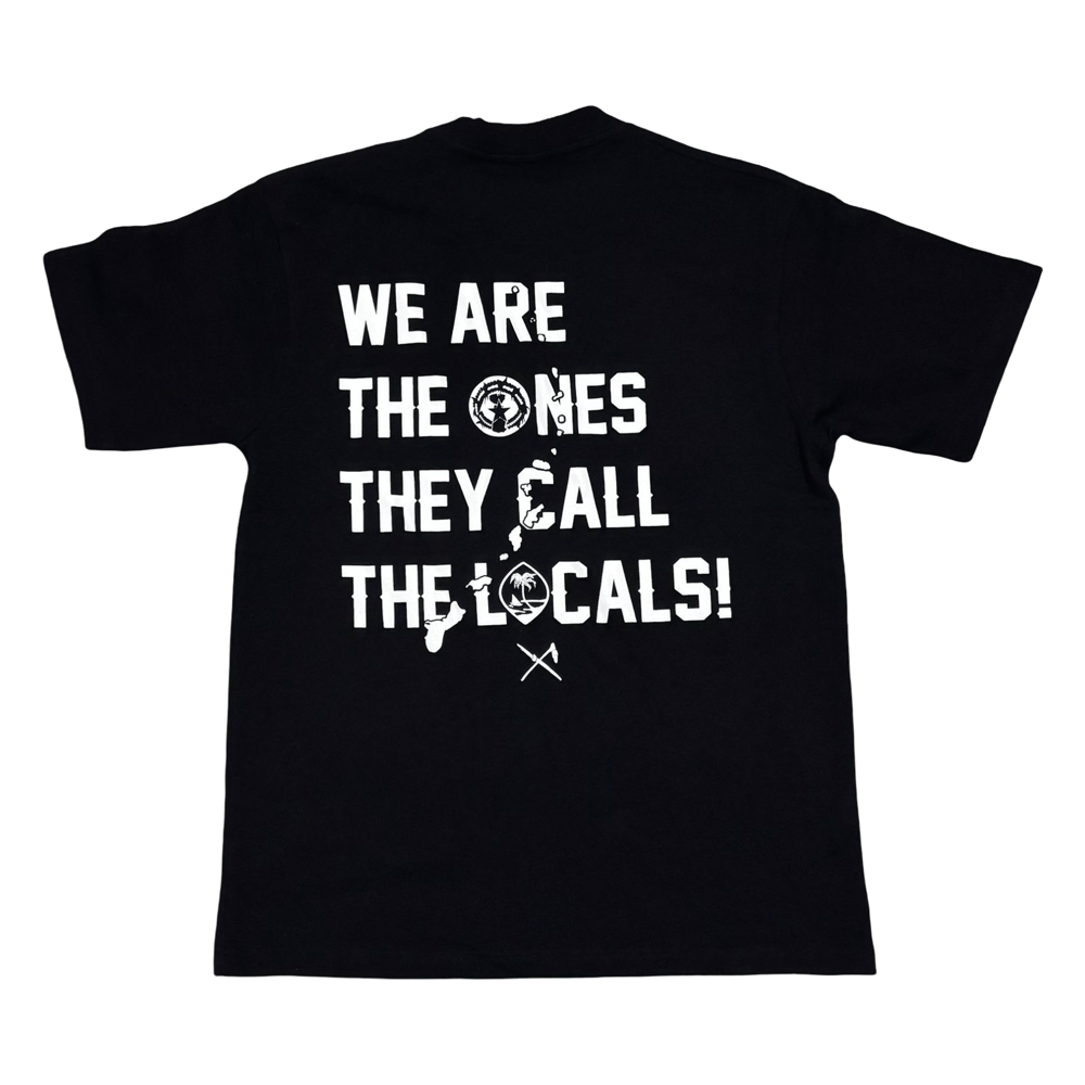 Image of WE ARE THE ONES THEY CALL THE LOCALS ( BLACK )