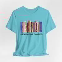 Image 4 of I'm With The Banned | Banned Books Shirt | Reading Shirt | Librarian Shirt | Unisex Super Soft Premi