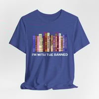 Image 6 of I'm With The Banned | Banned Books Shirt | Reading Shirt | Librarian Shirt | Unisex Super Soft Premi