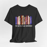 Image 7 of I'm With The Banned | Banned Books Shirt | Reading Shirt | Librarian Shirt | Unisex Super Soft Premi