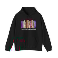 Image 1 of I'm With The Banned | Banned Books Hoodie | Reading Shirt | Librarian Hoodie | Bookish Shirt | Unise
