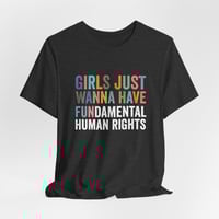 Image 5 of Girls Just Wanna Have Fun Fundamental Human Rights Shirt | Feminist Shirt | Roe V Wade Shirt | Pro C