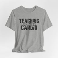 Image 6 of Teaching Is My Cardio Teacher Tee, Women's Super Soft Premium T Shirt