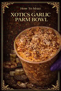 How To Make Xotics Garlic Parm Spicy Bowls? 