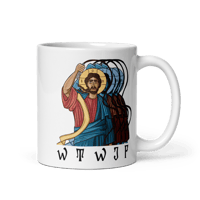 Image 1 of WTWJF What Tables Would Jesus Flip? Mug