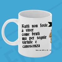 Image 1 of MUG, Tazza classica - Fatti non foste a viver come bruti ... (NSL057)