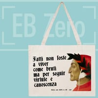 Image 2 of Shopping Bag Canvas - Fatti non foste a viver come bruti ... (NSL057)