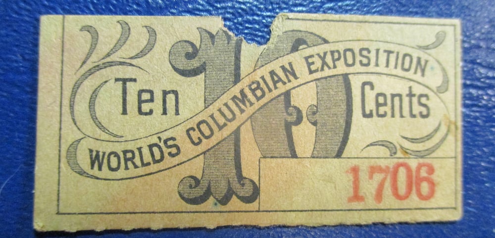 VERY LOW NUMBER WORLD'S COLUMBIAN NO STAND NUMBER TICKET