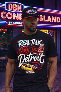 Image 2 of Real Talk “Only In Detroit” T-Shirt – Detroiter By Nature