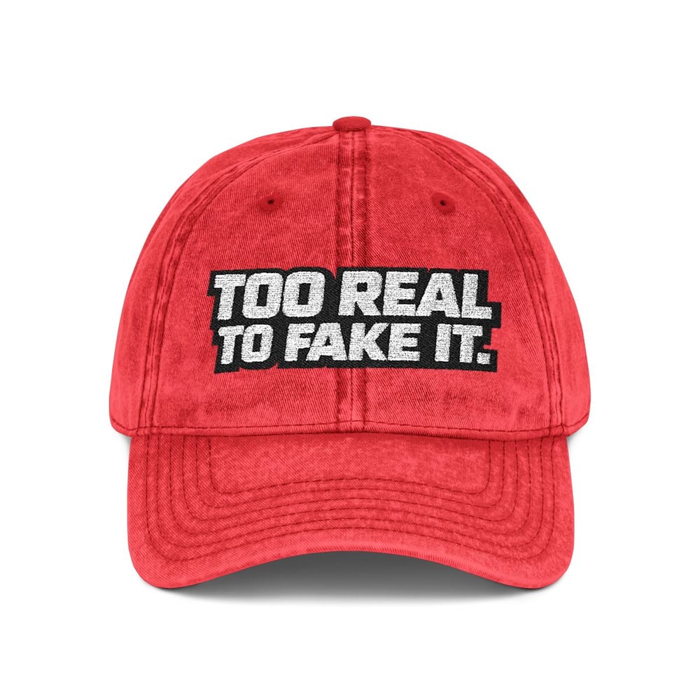 Image of Unisex too real to fake it Vintage Cap (Embroidery)-3b4e5bf2