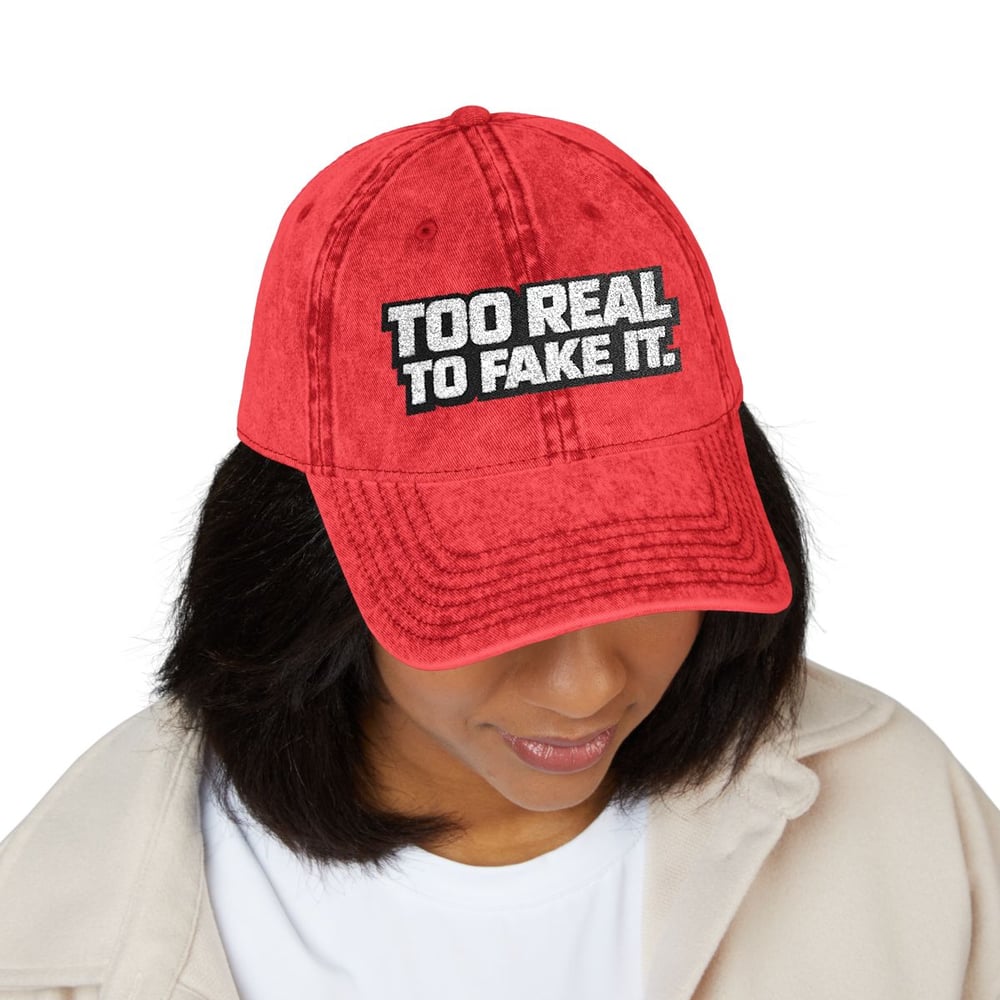Image of Unisex too real to fake it Vintage Cap (Embroidery)-3b4e5bf2