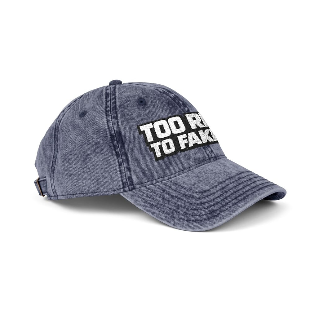 Image of Unisex too real to fake it Vintage Cap (Embroidery)-3b4e5bf2