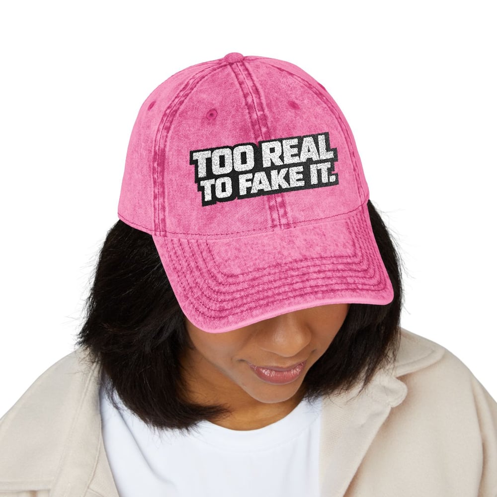 Image of Unisex too real to fake it Vintage Cap (Embroidery)-3b4e5bf2