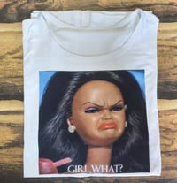 Girl, What? Tshirt
