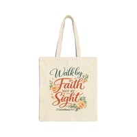 Image 2 of Walk by Faith Christian Tote Bag- 2 Chrinthians 5:7
