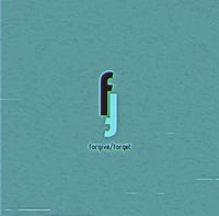 Forgive/Forget - Leave what you came for 7"