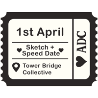 Sketch + Speed Date - Tower Bridge Collective - Male x Female 1st April