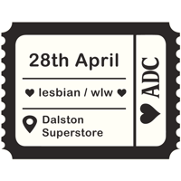 Sketch + Speed Date - Dalston Superstore - Sapphic - 28th April