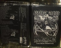 Image 1 of Asphalt Graves - The New Primitive Tape
