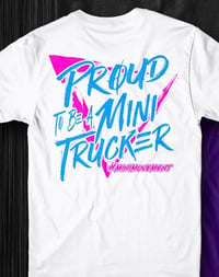 Image 1 of Proud to be a Mini Trucker 