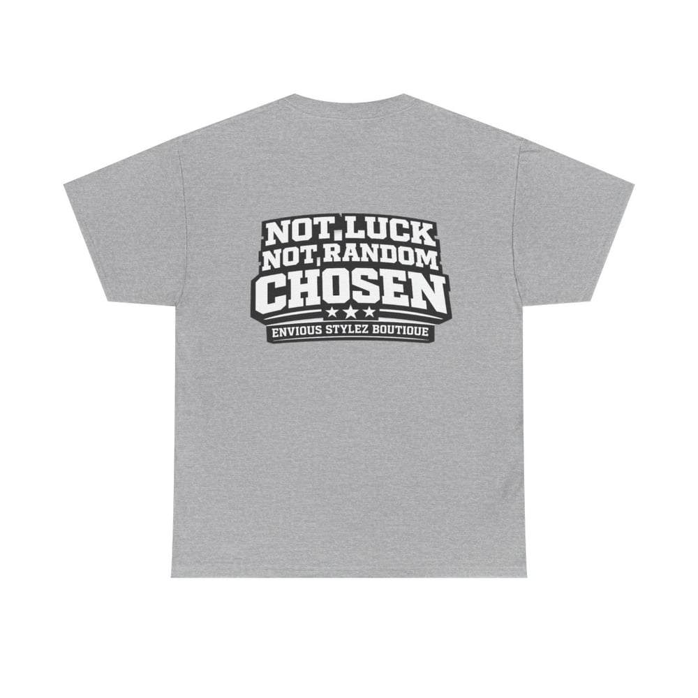 Image of Unisex Chosen 1 T-Shirt — "Chosen" Graphic Tee with 'Not Luck, Not Random, Chosen' Back Print