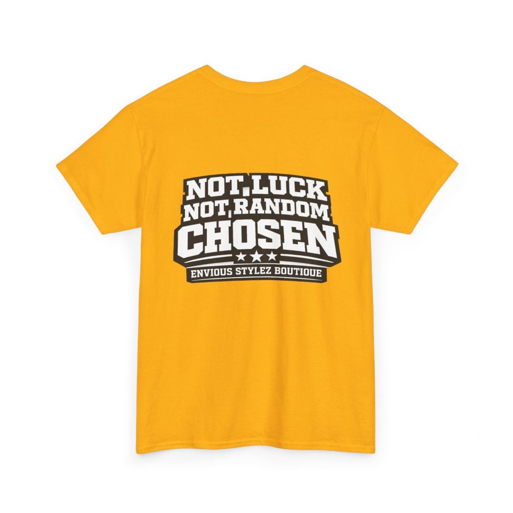 Image of Unisex Chosen 1 T-Shirt — "Chosen" Graphic Tee with 'Not Luck, Not Random, Chosen' Back Print