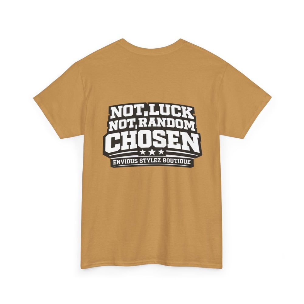 Image of Unisex Chosen 1 T-Shirt — "Chosen" Graphic Tee with 'Not Luck, Not Random, Chosen' Back Print