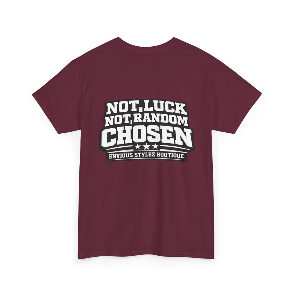 Image of Unisex Chosen 1 T-Shirt — "Chosen" Graphic Tee with 'Not Luck, Not Random, Chosen' Back Print