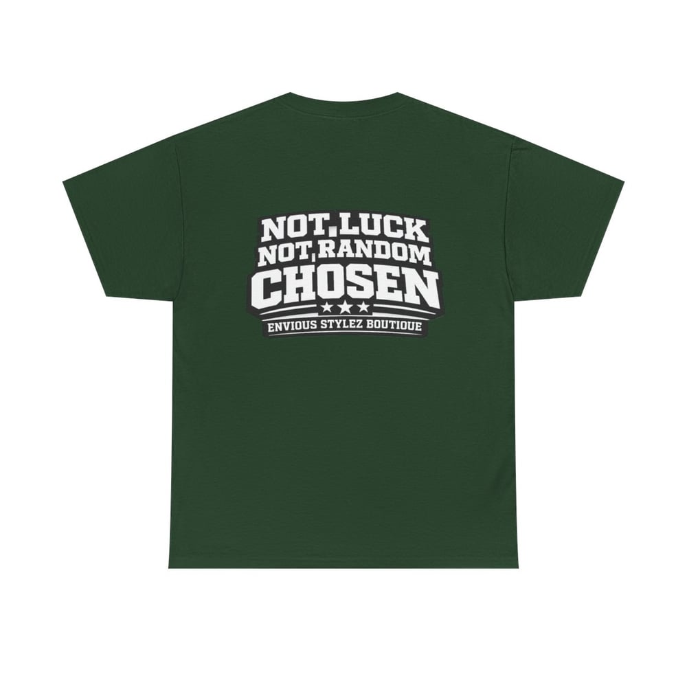 Image of Unisex Chosen 1 T-Shirt — "Chosen" Graphic Tee with 'Not Luck, Not Random, Chosen' Back Print