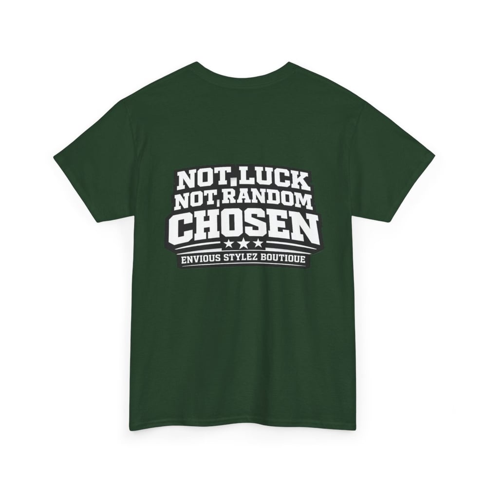 Image of Unisex Chosen 1 T-Shirt — "Chosen" Graphic Tee with 'Not Luck, Not Random, Chosen' Back Print