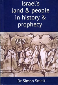 Israel's Land & People in History & Prophecy 