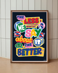 Image 1 of THE LESS WE SAY ABOUT IT