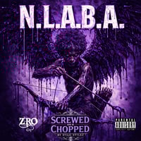 [Digital Download] Z-Ro N.L.A.B.A. Screwed and Chopped