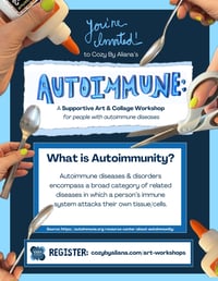 Image 3 of AUTOIMMUNE: A Supportive Art & Collage Workshop for people with autoimmune diseases 