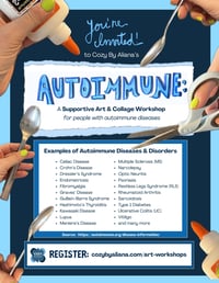 Image 5 of AUTOIMMUNE: A Supportive Art & Collage Workshop for people with autoimmune diseases 