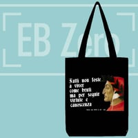 Image 2 of Tote Bag Canvas - Fatti non foste a viver come bruti ... (NSL057)