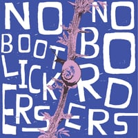 Image 2 of No Bootlickers No Borders Art Print (8x8)