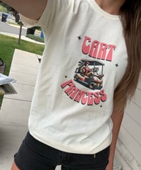 Image 2 of  "Cart Princess" Graphic T- Shirt
