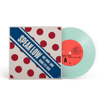 Image 2 of Speak Low - One Good Look / Bird's Eye View 7" (Bundle)